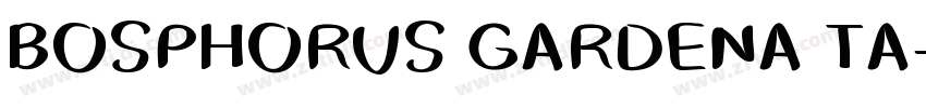 BOSPHORUS GARDENA TA字体转换